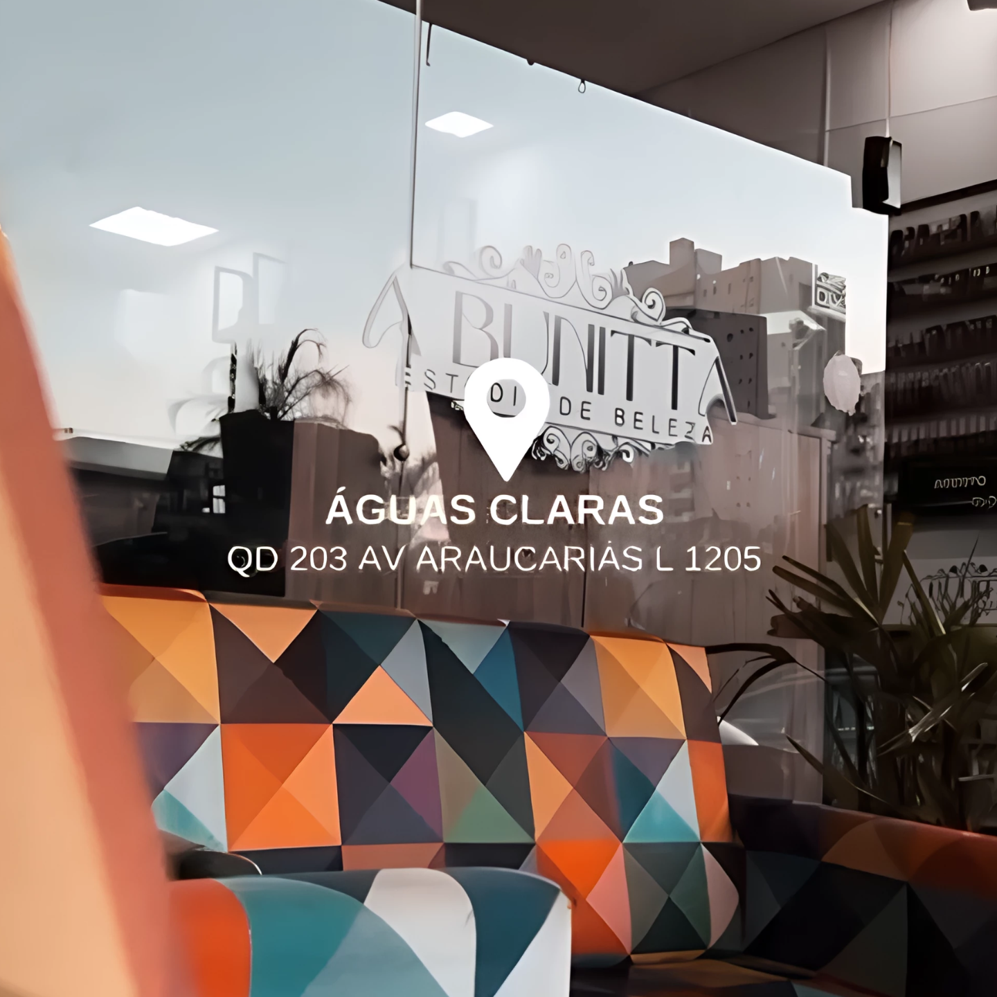 Bunitta Salão de Beleza na Avenida das Araucárias Bunitta Salão de Beleza na Avenida das Araucárias